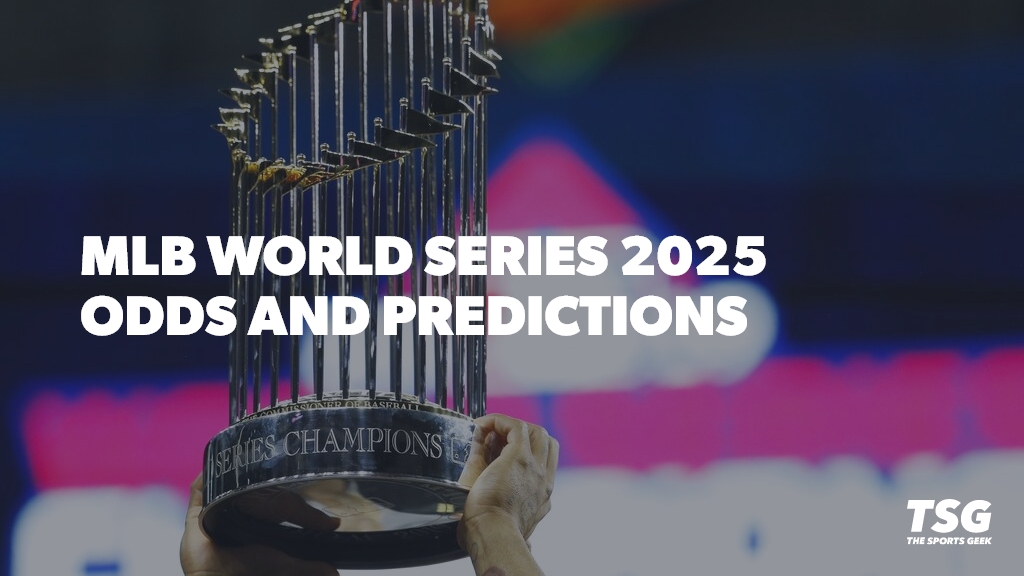 MLB World Series 2025 odds and predictions