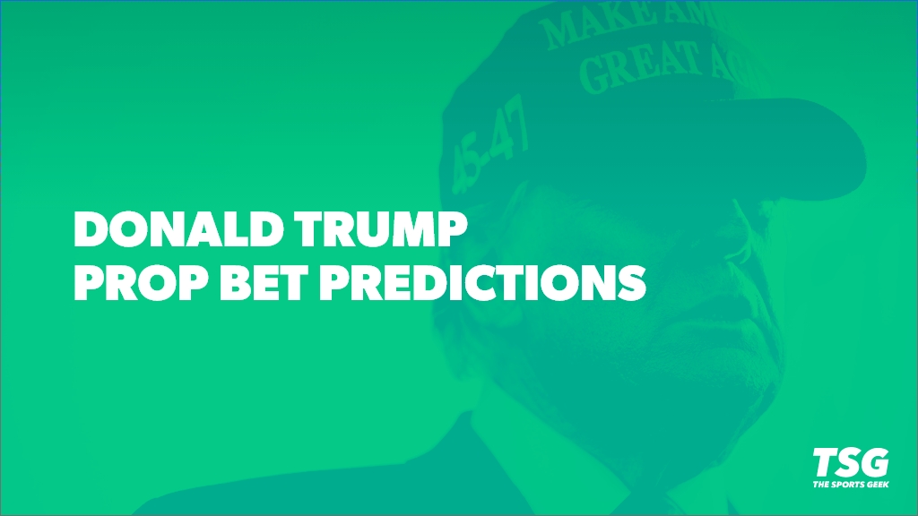 Trump prop bet odds and predictions.